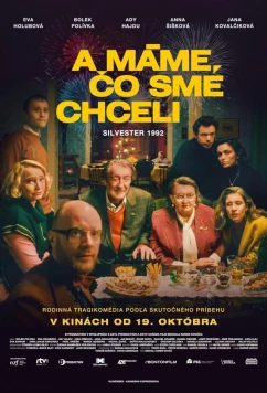 Постер: Имеем, что хотели / A mame co sme chceli (2023)