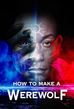 Постер: Как создать оборотня / How to Make a Werewolf (2024)