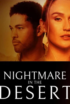 Постер: Кошмар в пустыне / Nightmare in the Desert (2024)