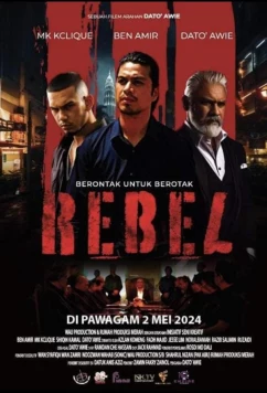 Постер: Бунтарь / Rebel (2024) Постер: Бунтарь / Rebel (2024)
