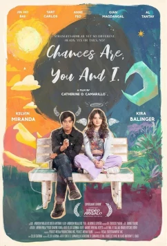 Постер: Шанс для нас с тобой / Chances Are, You and I (2024) Постер: Шанс для нас с тобой / Chances Are, You and I (2024)