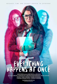 Постер: Всё случается однажды / Everything Happens at Once (2024)