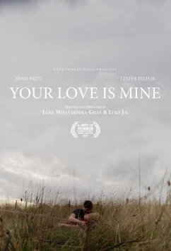 Постер: Твоя любовь - моя / Your Love Is Mine (2022) Постер: Твоя любовь - моя / Your Love Is Mine (2022)
