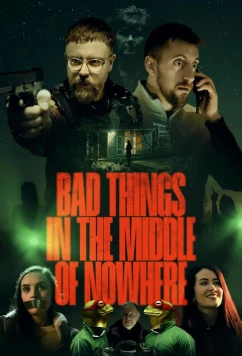 Постер: Ужасное нечто среди глуши (Худшее из зол) / Bad Things in the Middle of Nowhere (2023) Постер: Ужасное нечто среди глуши (Худшее из зол) / Bad Things in the Middle of Nowhere (2023)