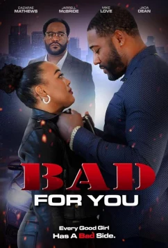 Постер: Во вред тебе / Bad for You (2024)