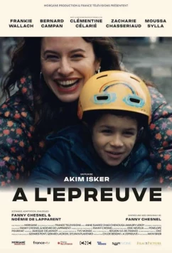 Постер: Непоколебимая / À l'Épreuve (2024) Постер: Непоколебимая / À l'Épreuve (2024)