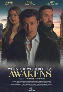 Постер: Когда воспрянет увядший лист / When the Withered Leaf Awakens (2024) Постер: Когда воспрянет увядший лист / When the Withered Leaf Awakens (2024)
