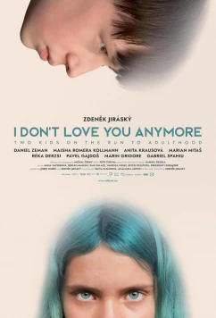 Постер: Я больше не люблю тебя / I Don't Love You Anymore (2023) Постер: Я больше не люблю тебя / I Don't Love You Anymore (2023)