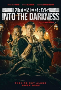 Постер: Тенебра: Во тьму / In Tenebras: Into the Darkness (2024) Постер: Тенебра: Во тьму / In Tenebras: Into the Darkness (2024)