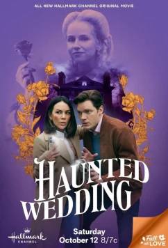 Постер: Свадьба с призраками / Haunted Wedding (2024) Постер: Свадьба с призраками / Haunted Wedding (2024)