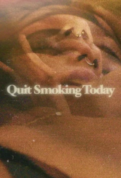 Постер: Сегодня же бросаю курить! / Quit Smoking Today (2022)