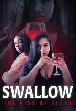 Постер: Поцелй смерти / Swallow: The Kiss of Death (2023)