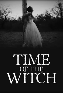 Постер: Время ведьм / Time of the Witch (2023)