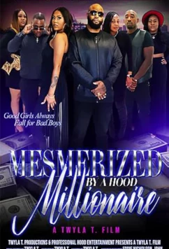 Постер: Одурманенная миллионером / Mesmerized by a Hood Millionaire (2023)