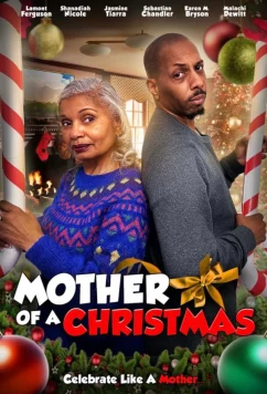 Постер: Рождество с мамой / Mother of a Christmas (2024)
