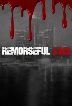 Постер: Грехи раскаяния / Remorseful Sins (2023)