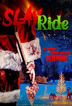 Постер: Убийственный рейд - Фильм / Slay Ride - The Movie (2023)
