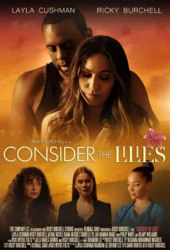 Постер: Подумай о лилиях / Consider the Lilies (2023)