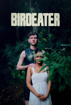 Постер: Пожиратель птиц / Birdeater (2023) Постер: Пожиратель птиц / Birdeater (2023)