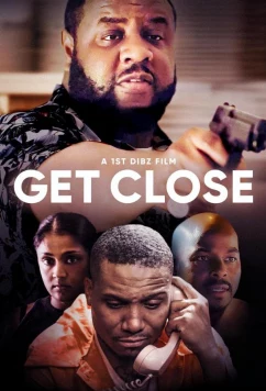 Постер: Ближе / Get Close (2023)