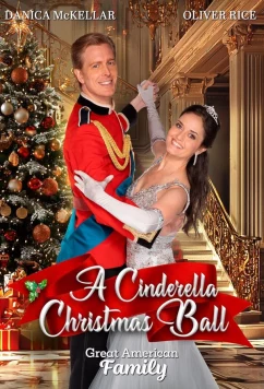 Постер: Рождественский бал для Золушки / A Cinderella Christmas Ball (2024)