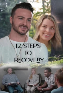 Постер: 12 шагов к выздоровлению / 12 Steps to Recovery (2024)