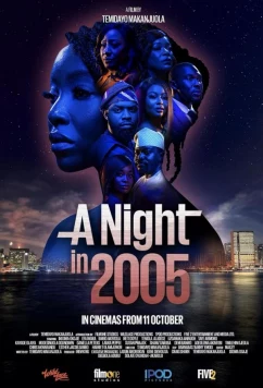 Постер: Ночь в 2005 / A Night in 2005 (2024) Постер: Ночь в 2005 / A Night in 2005 (2024)