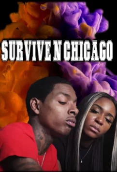 Постер: Выжить в Чикаго / Survive N Chicago the Movie (2023)