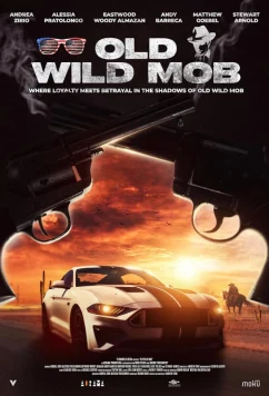 Постер: Бандиты дикого запада / Old Wild Mob (2024) Постер: Бандиты дикого запада / Old Wild Mob (2024)