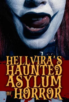 Постер: Приют ужасов Хеллвиры / Hellvira's Haunted Asylum of Horror (2024)
