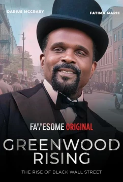 Постер: Гринвуд. чёрный Уолл-Стрит / Greenwood Rising: The Rise of Black Wall Street (2024)