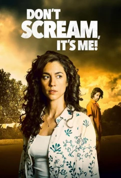 Постер: Не кричи, это я! / Don't Scream, It's Me! (2024)