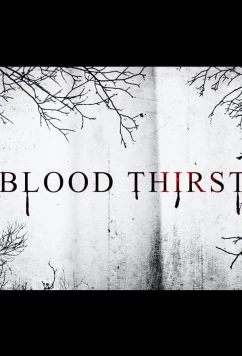 Постер: Жажда крови / Blood Thirst (2023)