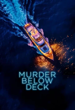 Постер: Убийство под палубой / Murder Below Deck (2024)
