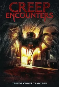 Постер: Крадущийся ужас / Creep Encounters (2024) Постер: Крадущийся ужас / Creep Encounters (2024)