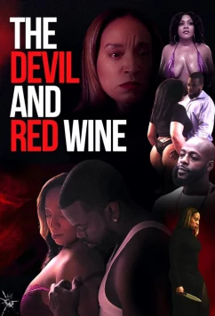 Постер: Дьявол и красное вино / The Devil and Red Wine (2024) Постер: Дьявол и красное вино / The Devil and Red Wine (2024)