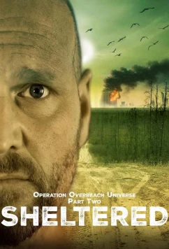 Постер: Операция: конец вселенной (Часть вторая: в укрытии) / Sheltered (2024) Постер: Операция: конец вселенной (Часть вторая: в укрытии) / Sheltered (2024)