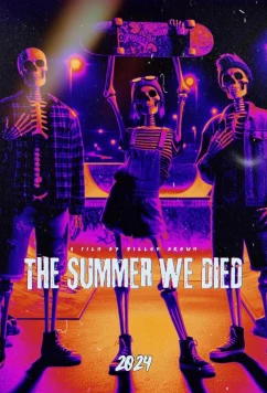 Постер: Лето, когда мы погибли / The Summer We Died (2024) Постер: Лето, когда мы погибли / The Summer We Died (2024)
