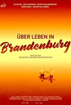 Постер: Выжить в Бранденбурге / Überleben in Brandenburg (2023) Постер: Выжить в Бранденбурге / Überleben in Brandenburg (2023)