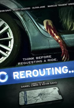 Постер: Маршрут перестроен / Rerouting (2024) Постер: Маршрут перестроен / Rerouting (2024)
